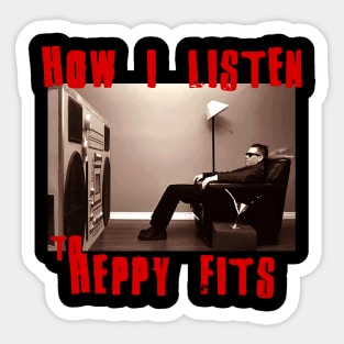 to listen heppy fits Sticker